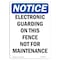 Signmission OSHA Notice, 5" Height, Electronic Guarding On This Fence Sign, 5" X 3.5", Portrait OS-NS-D-35-V-11713 - alternate 1